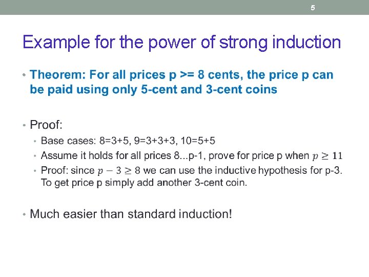 5 Example for the power of strong induction • 