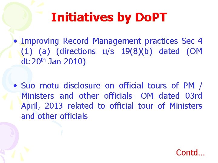 Initiatives by Do. PT • Improving Record Management practices Sec-4 (1) (a) (directions u/s