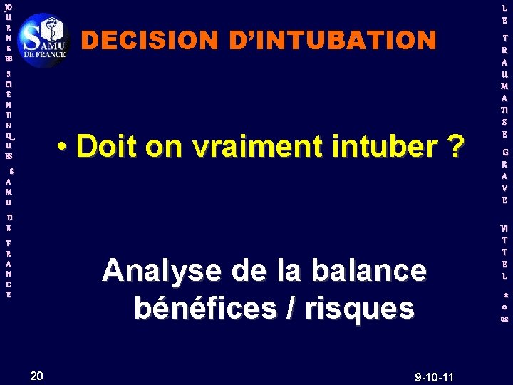 JO U R N E ES DECISION D’INTUBATION S CI E N TI FI