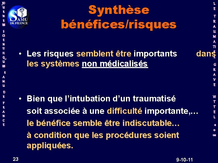 Synthèse bénéfices/risques JO U R N E ES S CI E N TI FI