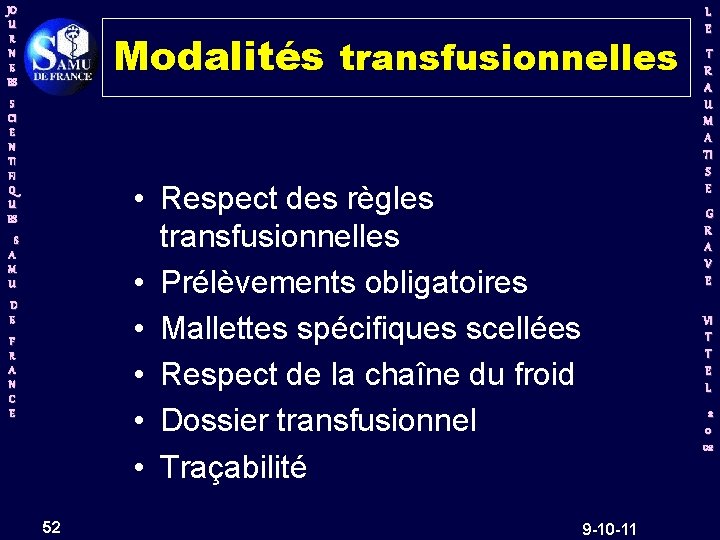 JO U R N E ES Modalités transfusionnelles S CI E N TI FI