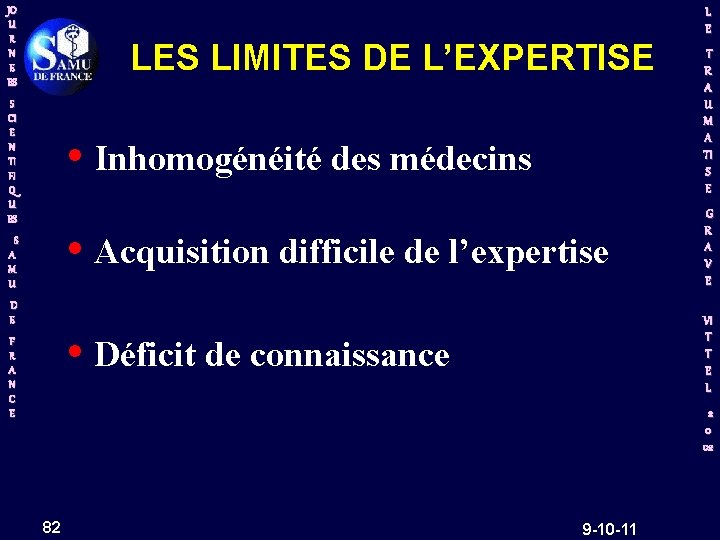 JO U R N E ES L E LES LIMITES DE L’EXPERTISE S CI