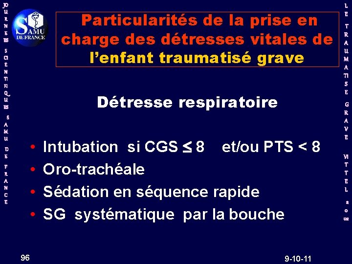 JO U R N E ES Particularités de la prise en charge des détresses