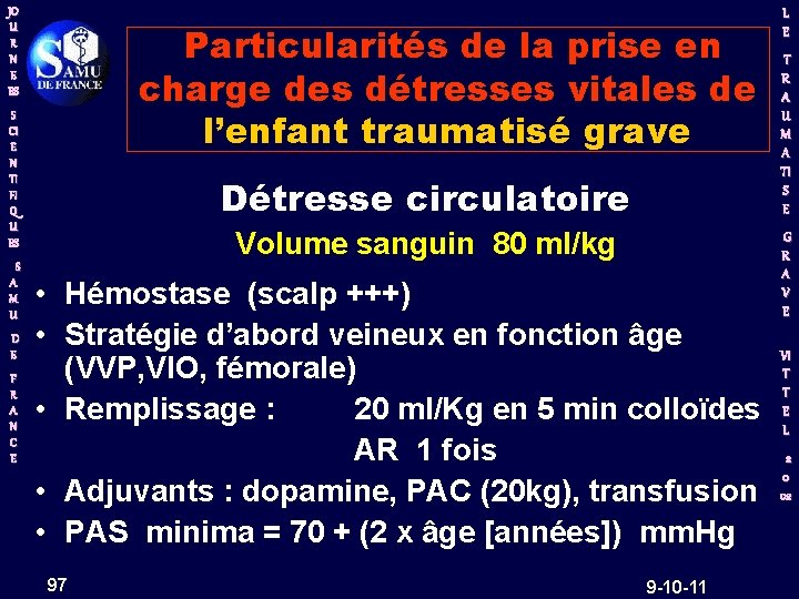 JO U R N E ES Particularités de la prise en charge des détresses