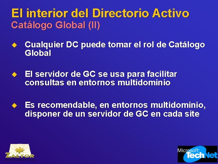 El interior del Directorio Activo Catálogo Global (II) u Cualquier DC puede tomar el