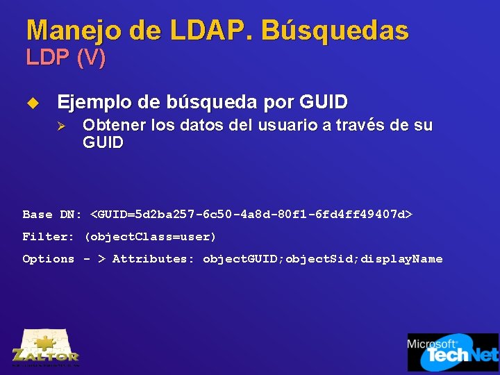 Manejo de LDAP. Búsquedas LDP (V) u Ejemplo de búsqueda por GUID Ø Obtener