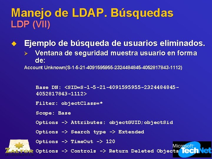 Manejo de LDAP. Búsquedas LDP (VII) u Ejemplo de búsqueda de usuarios eliminados. Ø