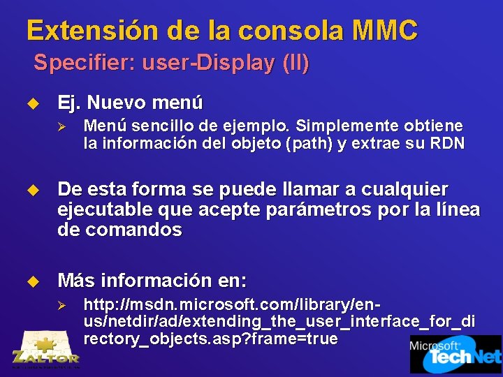 Extensión de la consola MMC Specifier: user-Display (II) u Ej. Nuevo menú Ø Menú