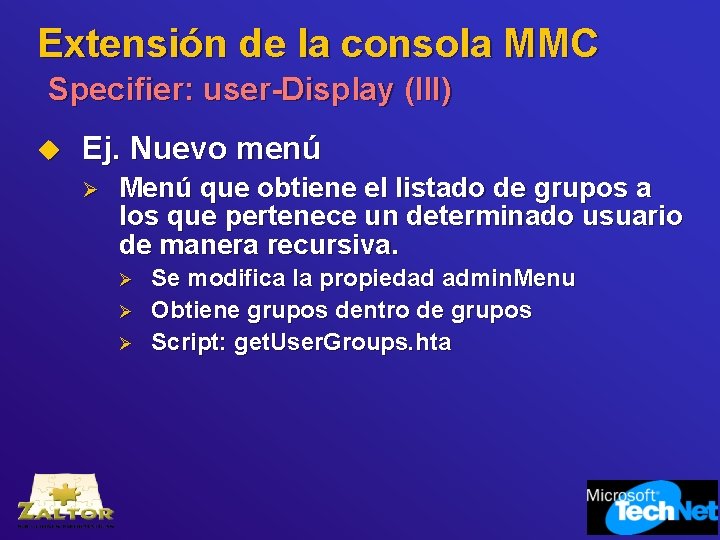 Extensión de la consola MMC Specifier: user-Display (III) u Ej. Nuevo menú Ø Menú