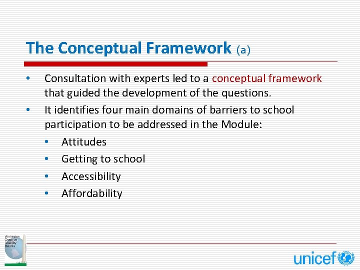 The Conceptual Framework (a) • • Consultation with experts led to a conceptual framework