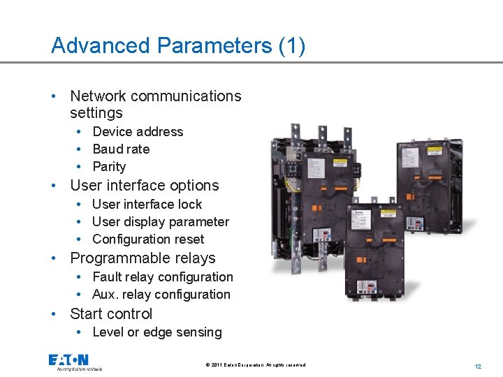 Advanced Parameters (1) • Network communications settings • Device address • Baud rate •