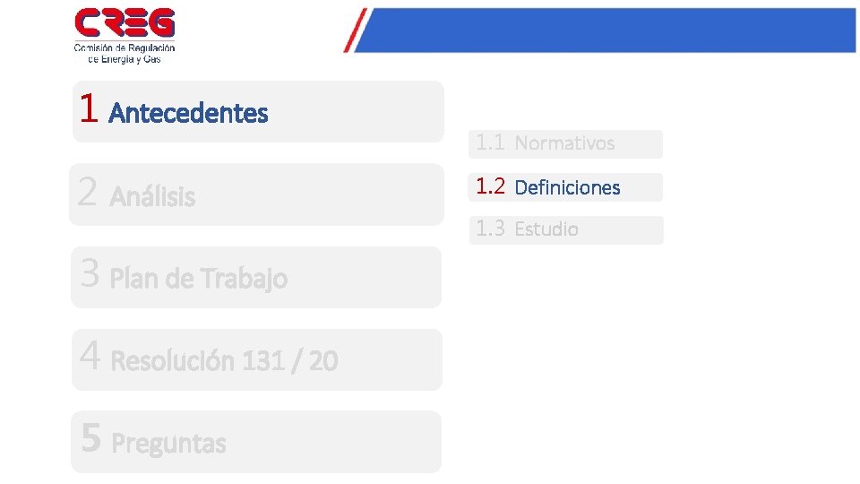 1 Antecedentes 2 Análisis 3 Plan de Trabajo 4 Resolución 131 / 20 5