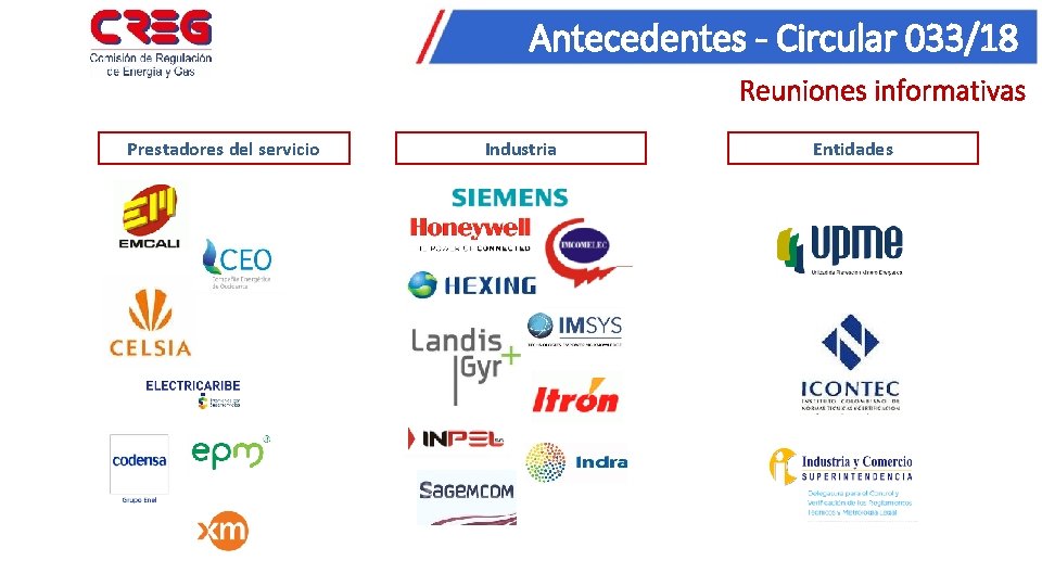 Antecedentes - Circular 033/18 Reuniones informativas Prestadores del servicio Industria Entidades 