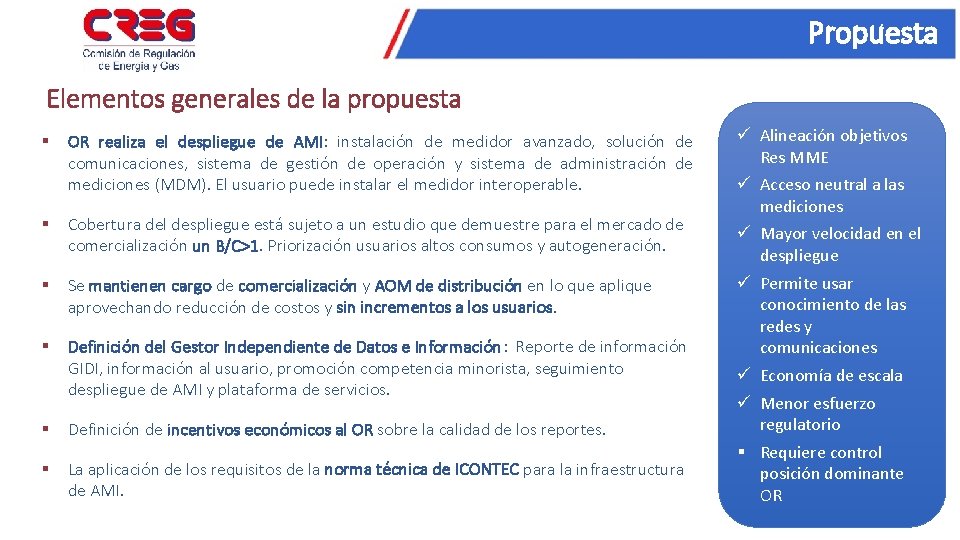 Propuesta Elementos generales de la propuesta § OR realiza el despliegue de AMI: instalación