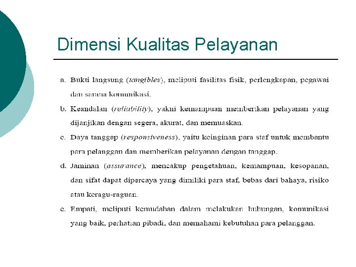 Dimensi Kualitas Pelayanan 