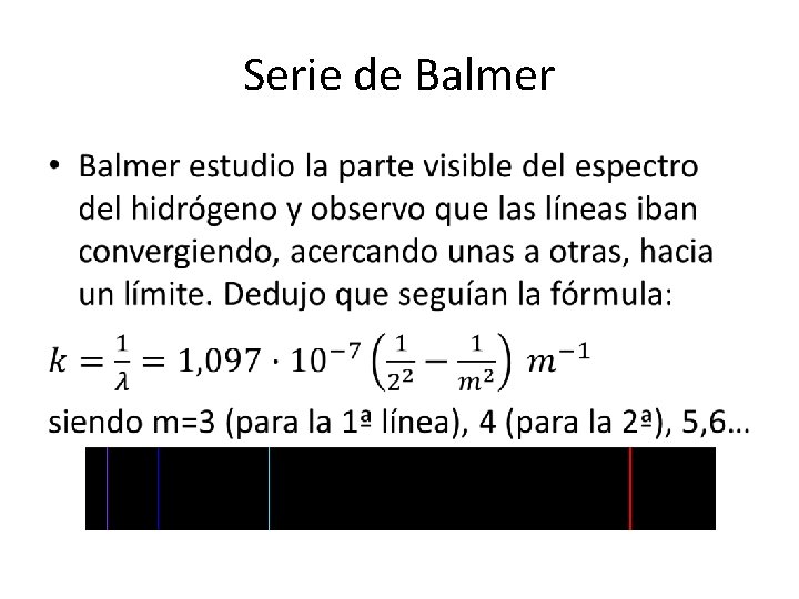 Serie de Balmer • Serie de Balmer •