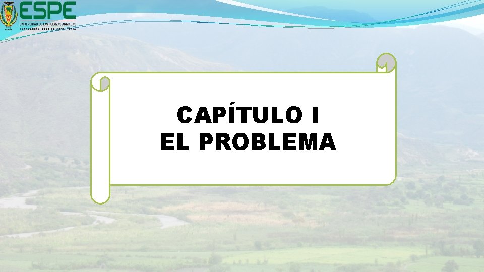 CAPÍTULO I EL PROBLEMA 