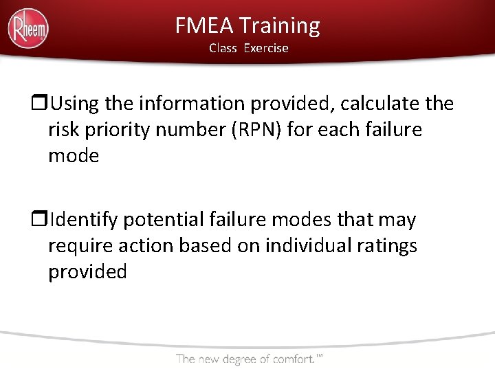 FMEA Training Class Exercise r. Using the information provided, calculate the risk priority number
