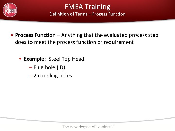 FMEA Training Definition of Terms – Process Function • Process Function – Anything that FMEA Training Definition of Terms – Process Function • Process Function – Anything that