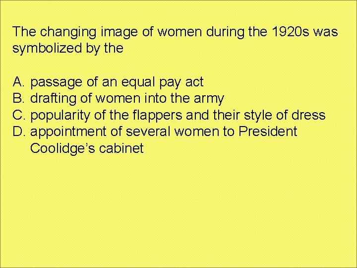 The changing image of women during the 1920 s was symbolized by the A.