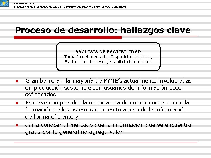 Ponencias FODEPAL Seminario Alianzas, Cadenas Productivas y Competitividad para un Desarrollo Rural Sustentable Proceso