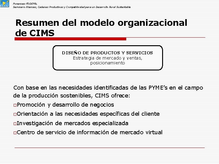 Ponencias FODEPAL Seminario Alianzas, Cadenas Productivas y Competitividad para un Desarrollo Rural Sustentable Resumen