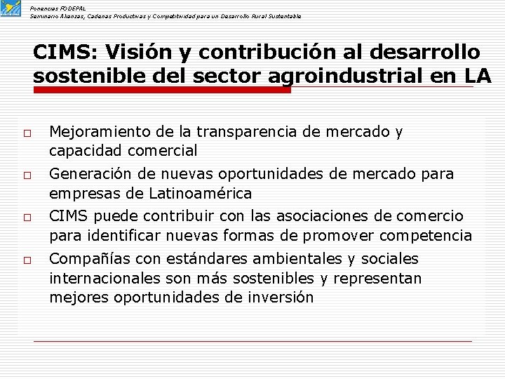 Ponencias FODEPAL Seminario Alianzas, Cadenas Productivas y Competitividad para un Desarrollo Rural Sustentable CIMS: