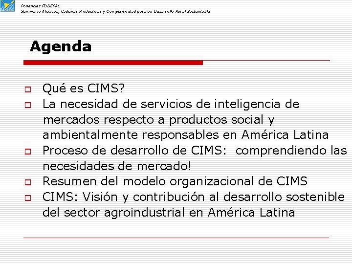 Ponencias FODEPAL Seminario Alianzas, Cadenas Productivas y Competitividad para un Desarrollo Rural Sustentable Agenda