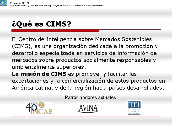 Ponencias FODEPAL Seminario Alianzas, Cadenas Productivas y Competitividad para un Desarrollo Rural Sustentable ¿Qué