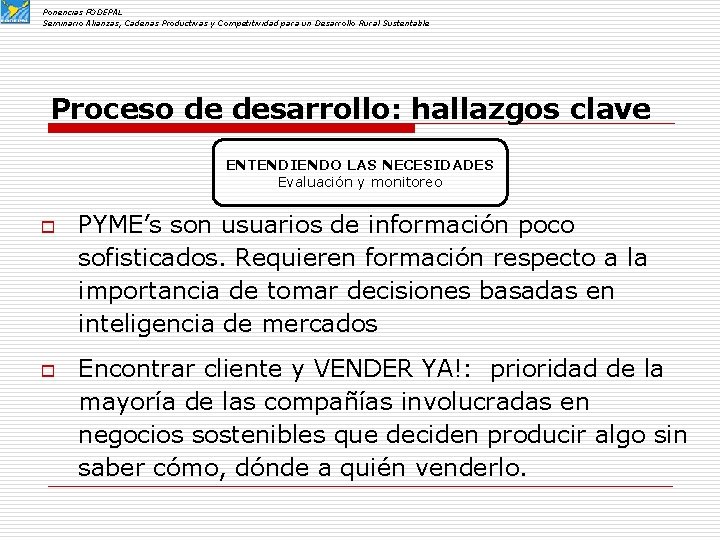 Ponencias FODEPAL Seminario Alianzas, Cadenas Productivas y Competitividad para un Desarrollo Rural Sustentable Proceso