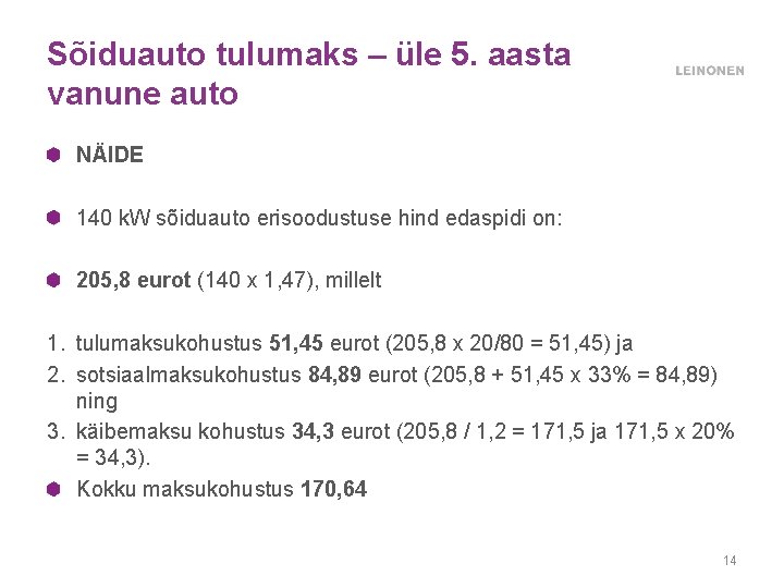 Sõiduauto tulumaks – üle 5. aasta vanune auto NÄIDE 140 k. W sõiduauto erisoodustuse