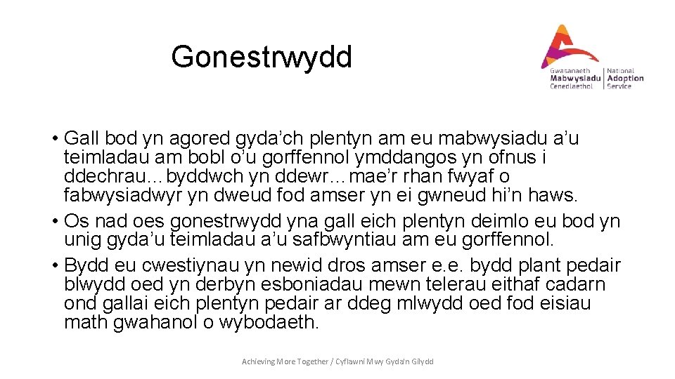 Gonestrwydd • Gall bod yn agored gyda’ch plentyn am eu mabwysiadu a’u teimladau am