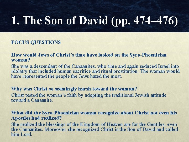 1. The Son of David (pp. 474– 476) FOCUS QUESTIONS How would Jews of