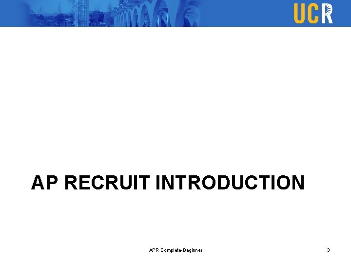 AP RECRUIT INTRODUCTION APR Complete-Beginner 3 