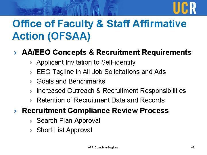 Office of Faculty & Staff Affirmative Action (OFSAA) AA/EEO Concepts & Recruitment Requirements Applicant