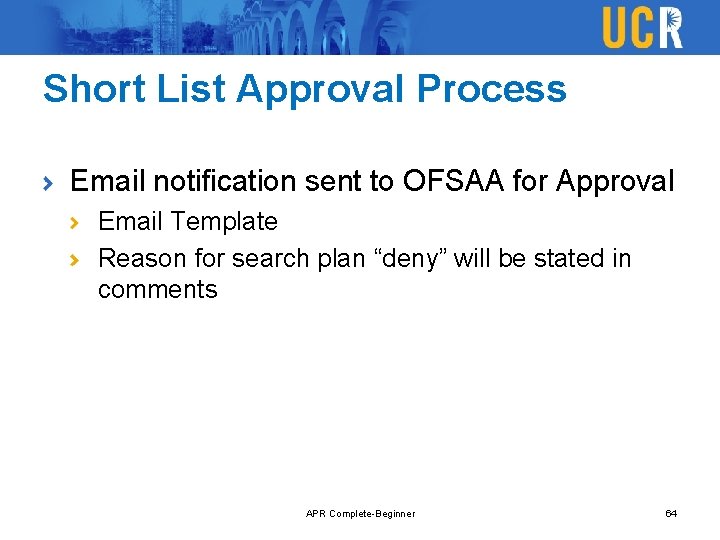 Short List Approval Process Email notification sent to OFSAA for Approval Email Template Reason