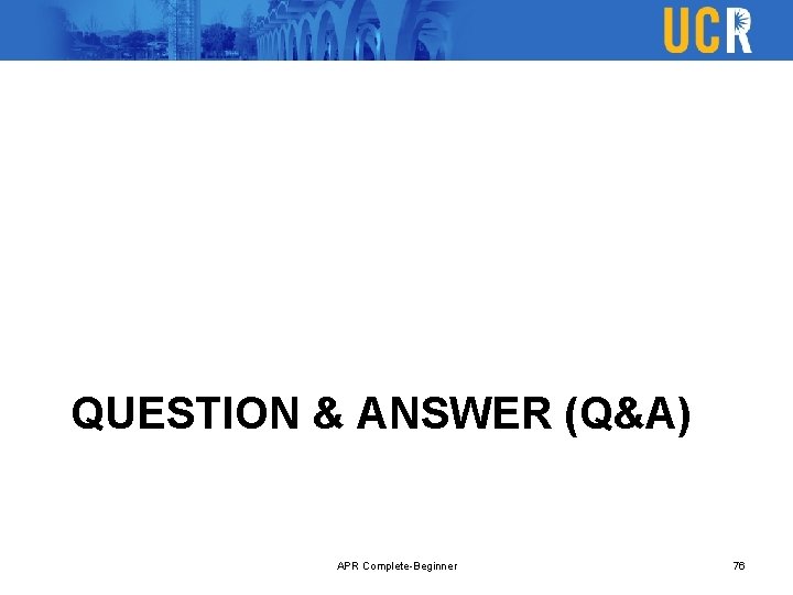 QUESTION & ANSWER (Q&A) APR Complete-Beginner 76 