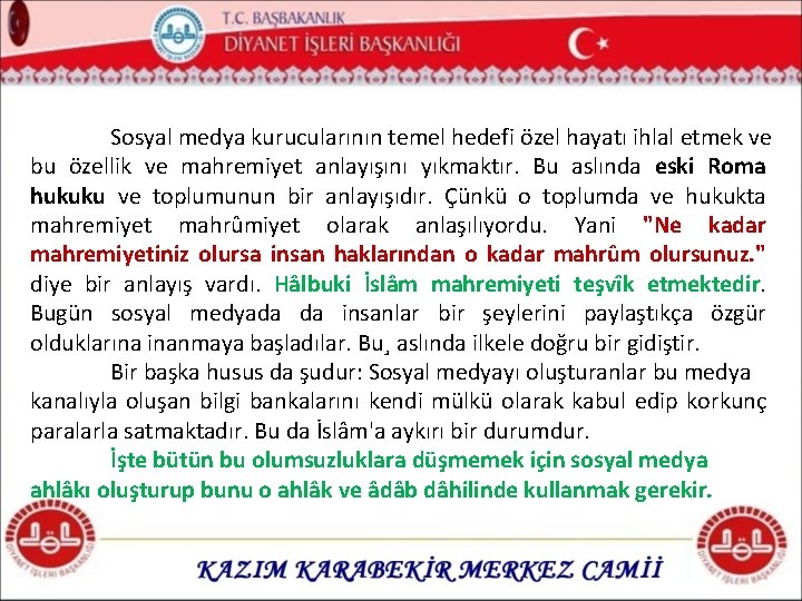 Sosyal medya kurucularının temel hedefi özel hayatı ihlal etmek ve bu özellik ve mahremiyet