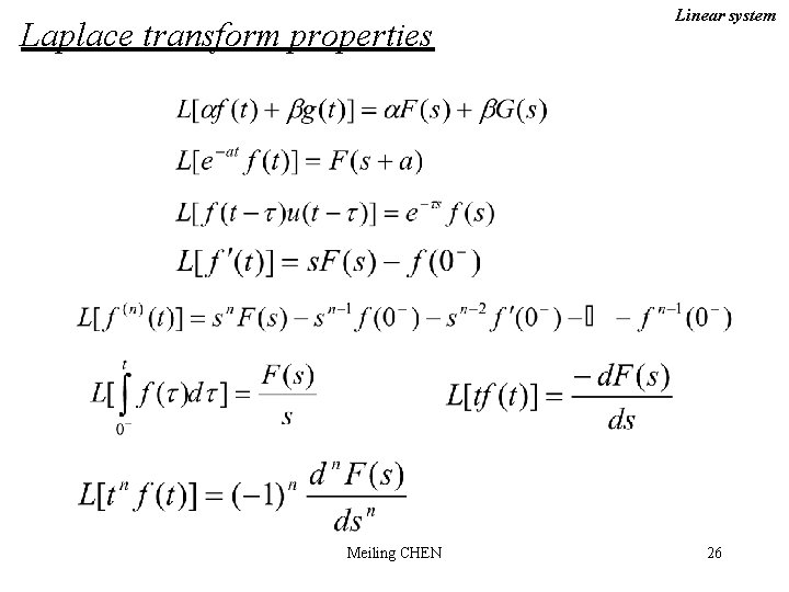 Laplace transform properties Meiling CHEN Linear system 26 