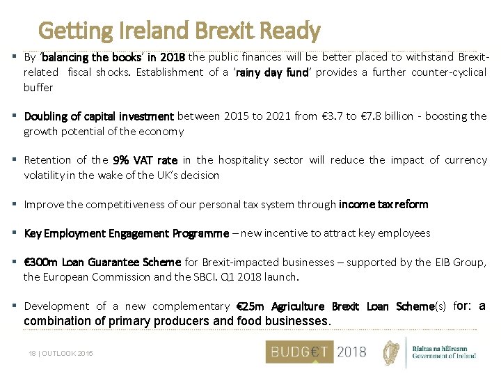 Getting Ireland Brexit Ready § By ‘balancing the books’ in 2018 the public finances