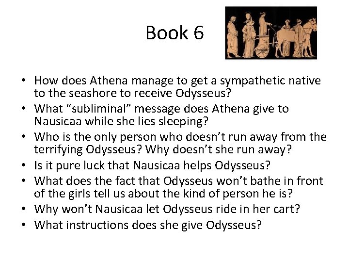 Book 6 • How does Athena manage to get a sympathetic native to the Book 6 • How does Athena manage to get a sympathetic native to the
