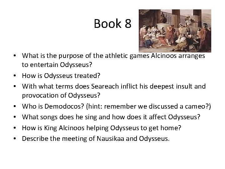 Book 8 • What is the purpose of the athletic games Alcinoos arranges to Book 8 • What is the purpose of the athletic games Alcinoos arranges to