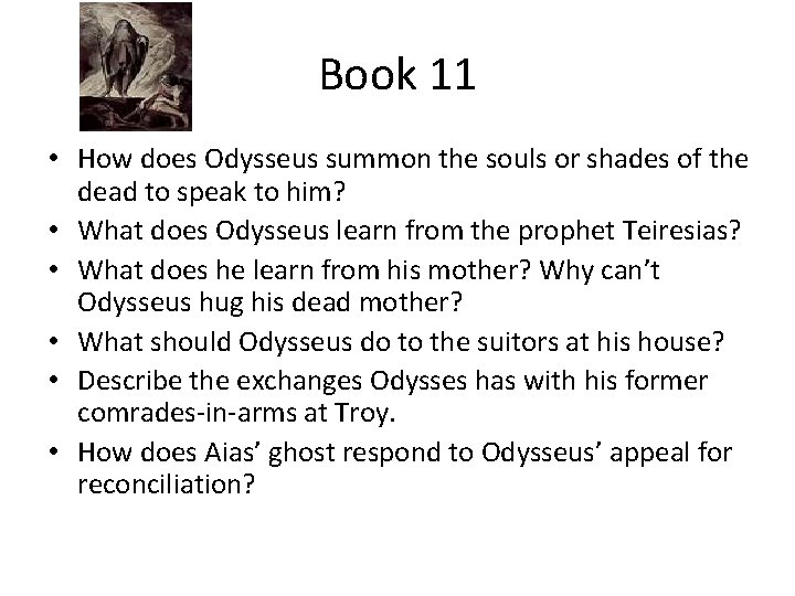 Book 11 • How does Odysseus summon the souls or shades of the dead Book 11 • How does Odysseus summon the souls or shades of the dead