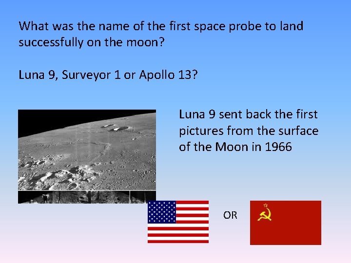 What was the name of the first space probe to land successfully on the