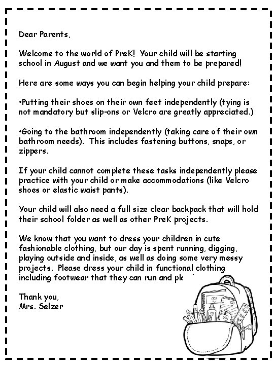 Dear Parents, Welcome to the world of Pre. K! Your child will be starting