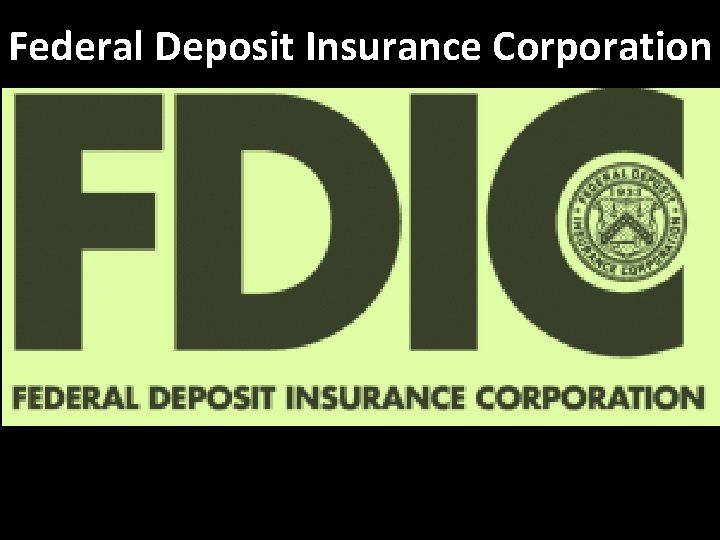 Federal Deposit Insurance Corporation 