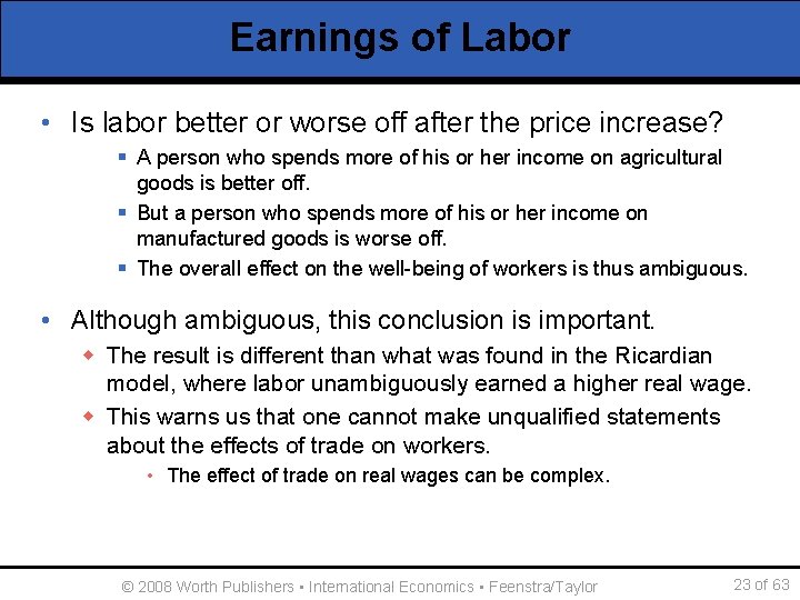 Earnings of Labor • Is labor better or worse off after the price increase?