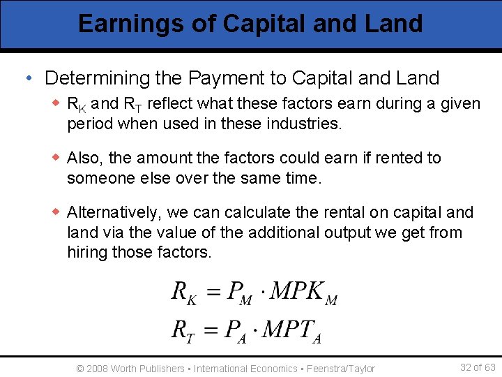 Earnings of Capital and Land • Determining the Payment to Capital and Land w