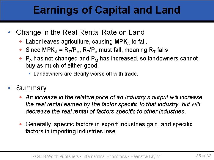 Earnings of Capital and Land • Change in the Real Rental Rate on Land