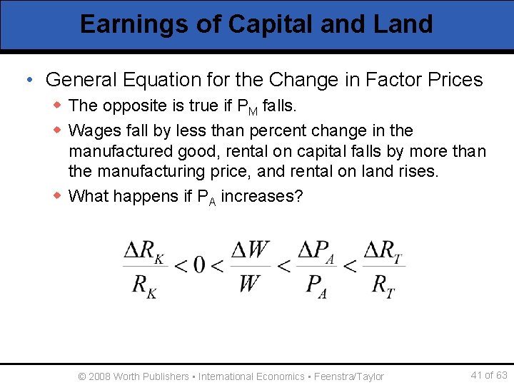 Earnings of Capital and Land • General Equation for the Change in Factor Prices